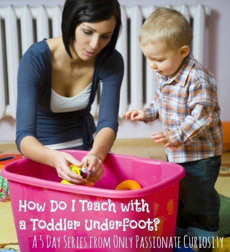 How do I teach with a toddler