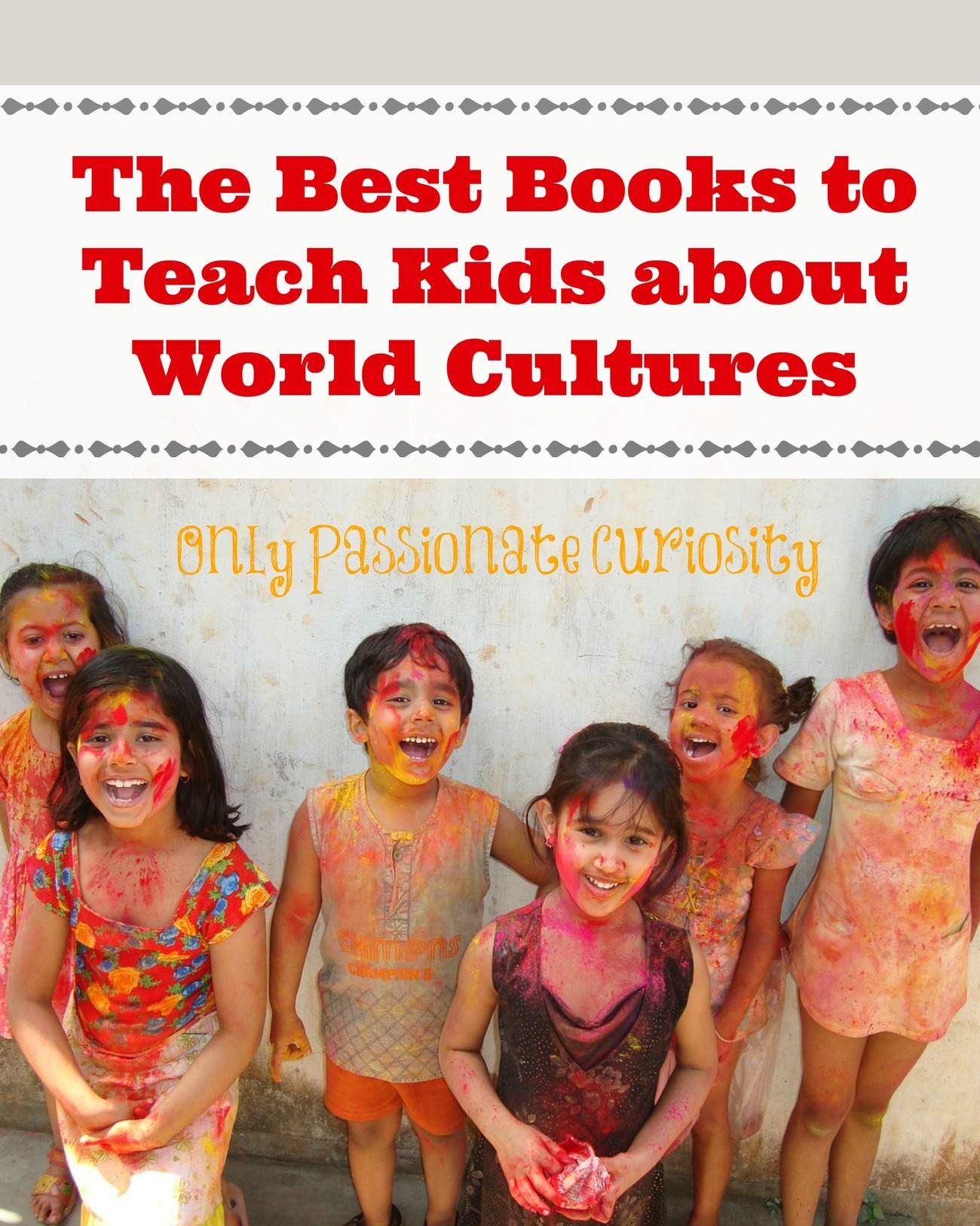 Teaching Children About World Cultures Only Passionate