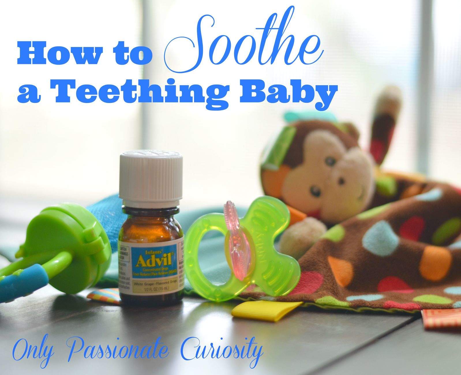Teething Bites! How to Soothe a Teething Baby
