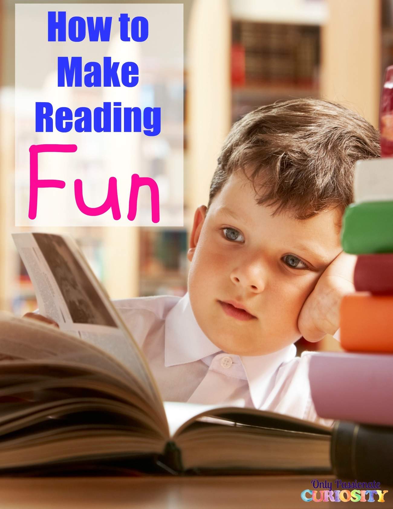 Fun Ways To Get Children To Read 5 Ways To Make Reading Fun For Kids