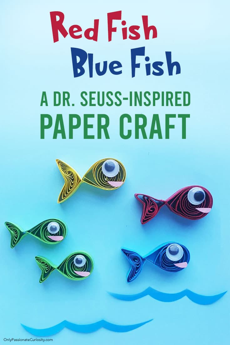 Red Fish, Blue Fish: A Dr. Seuss-Inspired Paper Craft - Only Passionate ...