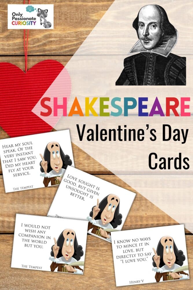If you have a sweetheart or an older child or teen that you’d like to do something special for this Valentine’s Day, print these Shakespeare Valentine’s Day cards to give to him or her (or them)