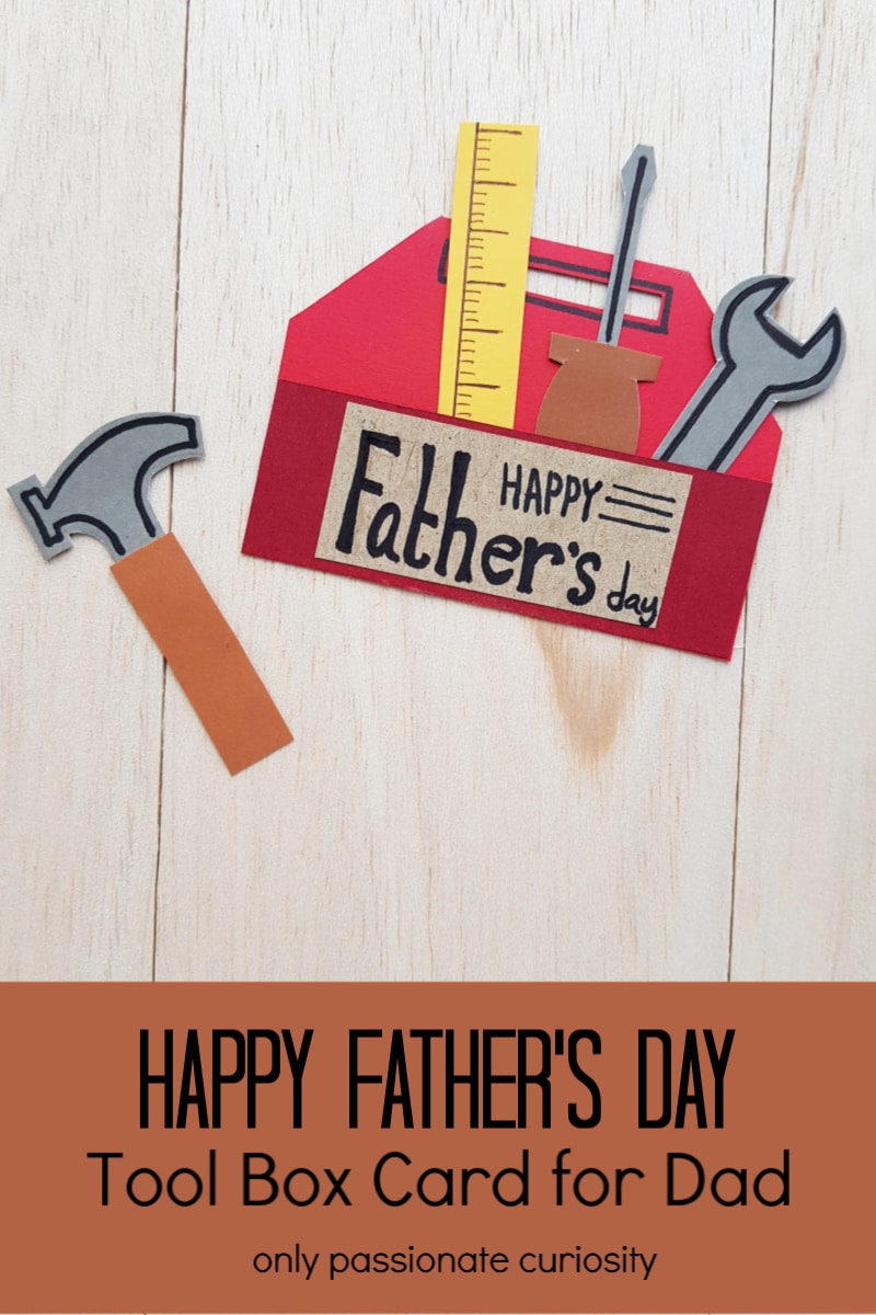 DIY Toolbox Card for Father's Day! Only Passionate Curiosity