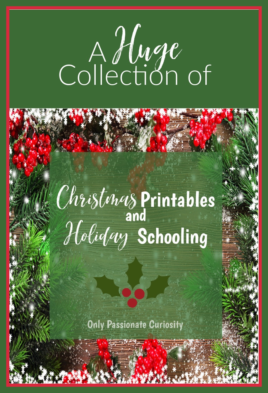 A Huge Collection of Christmas Printables and Holiday Schooling Ideas ...