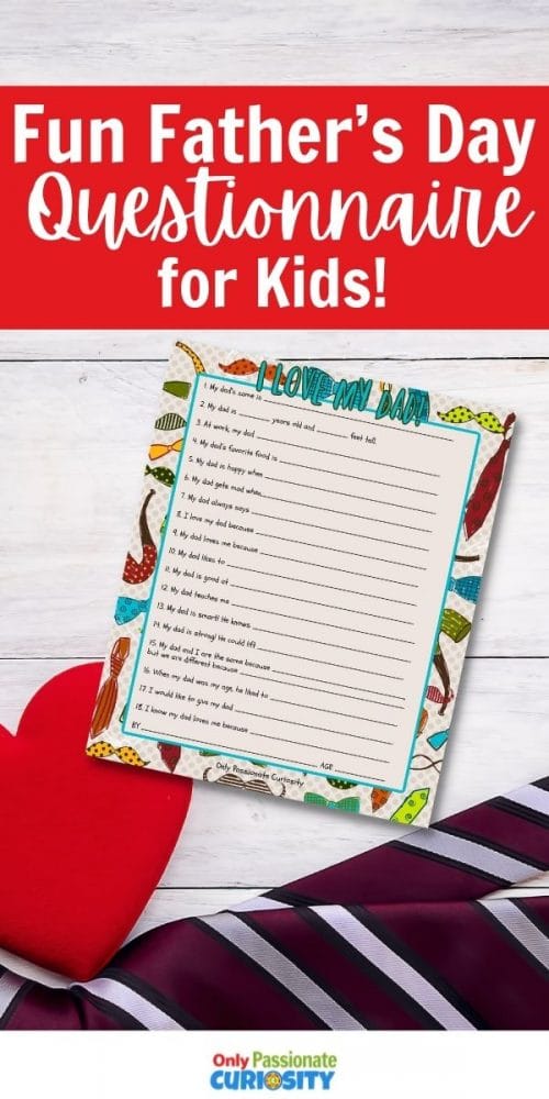 Help your young children complete this fun Father's Day questionnaire for Dad! You'll treasure their answers for years to come! The younger the child, the more honest and heartfelt (and amusing!) the answers.