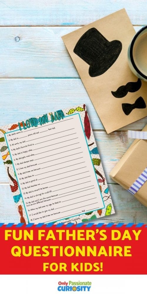 Help your young children complete this fun Father's Day questionnaire for Dad! You'll treasure their answers for years to come! The younger the child, the more honest and heartfelt (and amusing!) the answers.