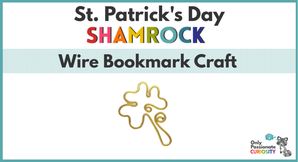 St. Patrick's Day Shamrock Wire Bookmark Craft